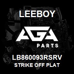 LB860093RSRV Leeboy STRIKE OFF PLAT | AGA Parts