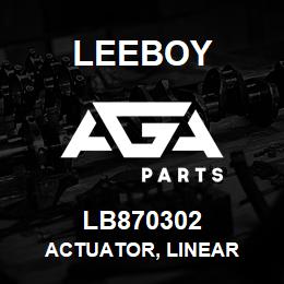 LB870302 Leeboy ACTUATOR, LINEAR | AGA Parts