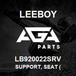 LB920022SRV Leeboy SUPPORT, SEAT ( | AGA Parts