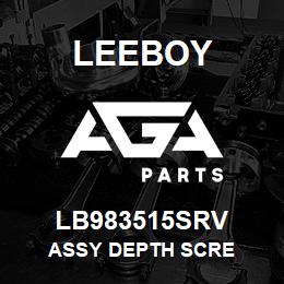 LB983515SRV Leeboy ASSY DEPTH SCRE | AGA Parts