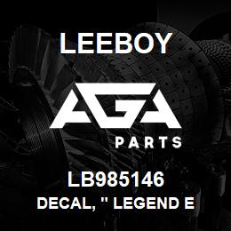 LB985146 Leeboy DECAL, " LEGEND E | AGA Parts