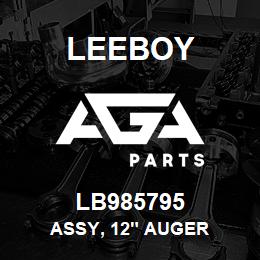 LB985795 Leeboy ASSY, 12" AUGER | AGA Parts