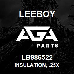 LB986522 Leeboy INSULATION, .25X | AGA Parts