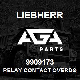 9909173 Liebherr RELAY CONTACT OVERDQ | AGA Parts