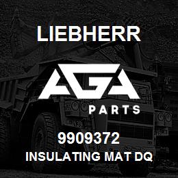 9909372 Liebherr INSULATING MAT DQ | AGA Parts