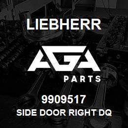 9909517 Liebherr SIDE DOOR RIGHT DQ | AGA Parts