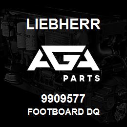 9909577 Liebherr FOOTBOARD DQ | AGA Parts