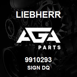 9910293 Liebherr SIGN DQ | AGA Parts