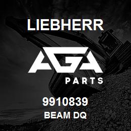 9910839 Liebherr BEAM DQ | AGA Parts