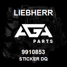 9910853 Liebherr STICKER DQ | AGA Parts