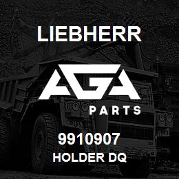 9910907 Liebherr HOLDER DQ | AGA Parts