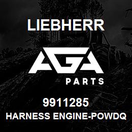 9911285 Liebherr HARNESS ENGINE-POWDQ | AGA Parts