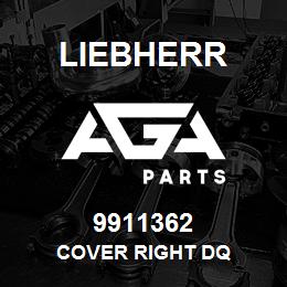 9911362 Liebherr COVER RIGHT DQ | AGA Parts