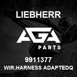 9911377 Liebherr WIR.HARNESS ADAPTEDQ | AGA Parts