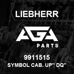 9911515 Liebherr SYMBOL CAB. UP" DQ" | AGA Parts