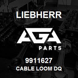 9911627 Liebherr CABLE LOOM DQ | AGA Parts