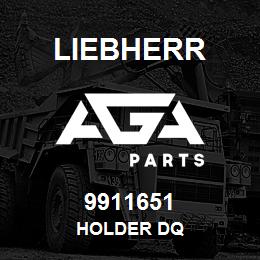 9911651 Liebherr HOLDER DQ | AGA Parts