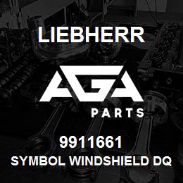 9911661 Liebherr SYMBOL WINDSHIELD DQ | AGA Parts