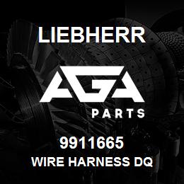 9911665 Liebherr WIRE HARNESS DQ | AGA Parts