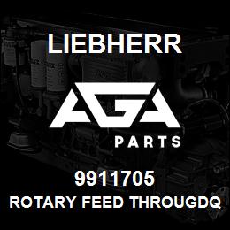 9911705 Liebherr ROTARY FEED THROUGDQ | AGA Parts