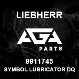 9911745 Liebherr SYMBOL LUBRICATOR DQ | AGA Parts