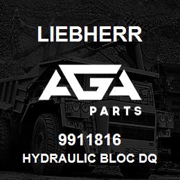 9911816 Liebherr HYDRAULIC BLOC DQ | AGA Parts