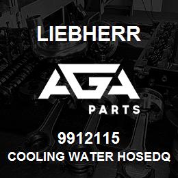 9912115 Liebherr COOLING WATER HOSEDQ | AGA Parts