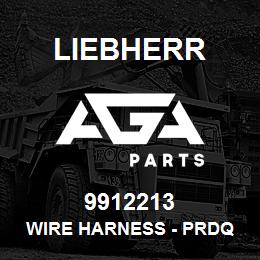 9912213 Liebherr WIRE HARNESS - PRDQ | AGA Parts