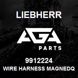 9912224 Liebherr WIRE HARNESS MAGNEDQ | AGA Parts