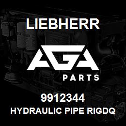 9912344 Liebherr HYDRAULIC PIPE RIGDQ | AGA Parts