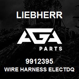 9912395 Liebherr WIRE HARNESS ELECTDQ | AGA Parts