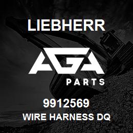 9912569 Liebherr WIRE HARNESS DQ | AGA Parts