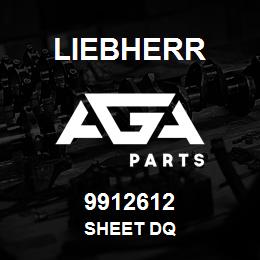 9912612 Liebherr SHEET DQ | AGA Parts