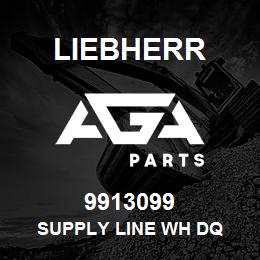 9913099 Liebherr SUPPLY LINE WH DQ | AGA Parts