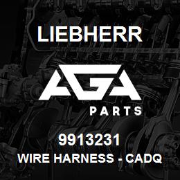 9913231 Liebherr WIRE HARNESS - CADQ | AGA Parts