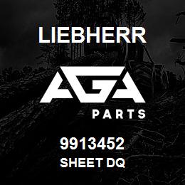 9913452 Liebherr SHEET DQ | AGA Parts