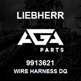 9913621 Liebherr WIRE HARNESS DQ | AGA Parts