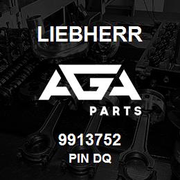 9913752 Liebherr PIN DQ | AGA Parts