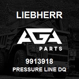 9913918 Liebherr PRESSURE LINE DQ | AGA Parts