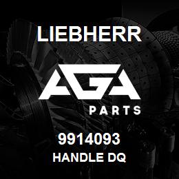 9914093 Liebherr HANDLE DQ | AGA Parts