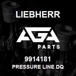 9914181 Liebherr PRESSURE LINE DQ | AGA Parts