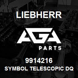 9914216 Liebherr SYMBOL TELESCOPIC DQ | AGA Parts