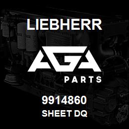 9914860 Liebherr SHEET DQ | AGA Parts