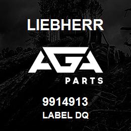 9914913 Liebherr LABEL DQ | AGA Parts