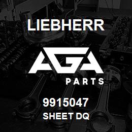 9915047 Liebherr SHEET DQ | AGA Parts