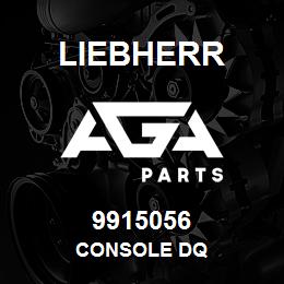 9915056 Liebherr CONSOLE DQ | AGA Parts