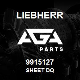 9915127 Liebherr SHEET DQ | AGA Parts