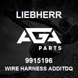 9915196 Liebherr WIRE HARNESS ADDITDQ | AGA Parts