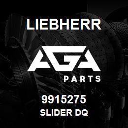 9915275 Liebherr SLIDER DQ | AGA Parts