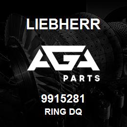 9915281 Liebherr RING DQ | AGA Parts